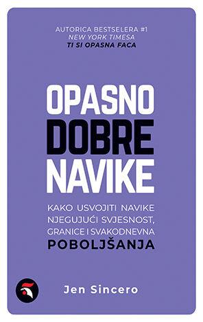 Opasno dobre navike