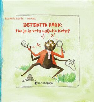 Detektiv pauk: tko je iz vrta naljutio krta?