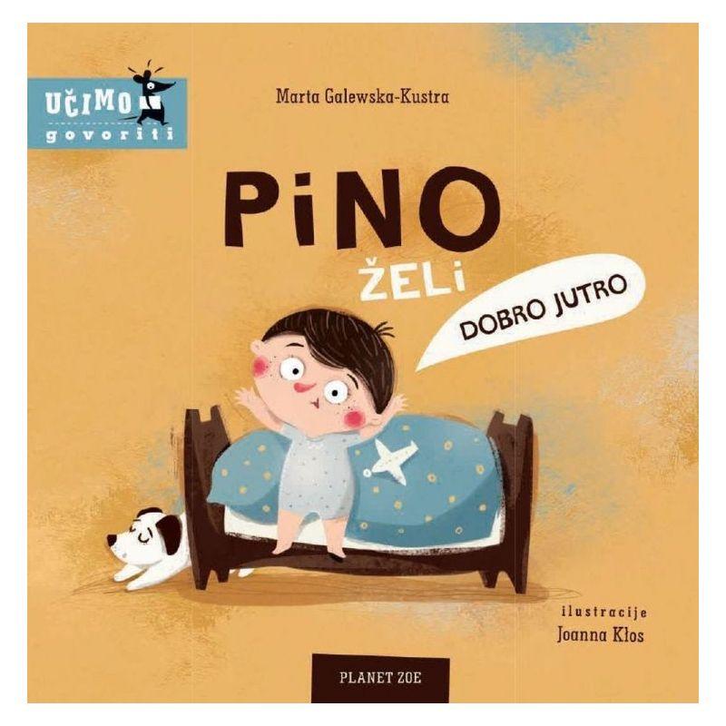 Pino želi dobro jutro (0 do 3 godine)