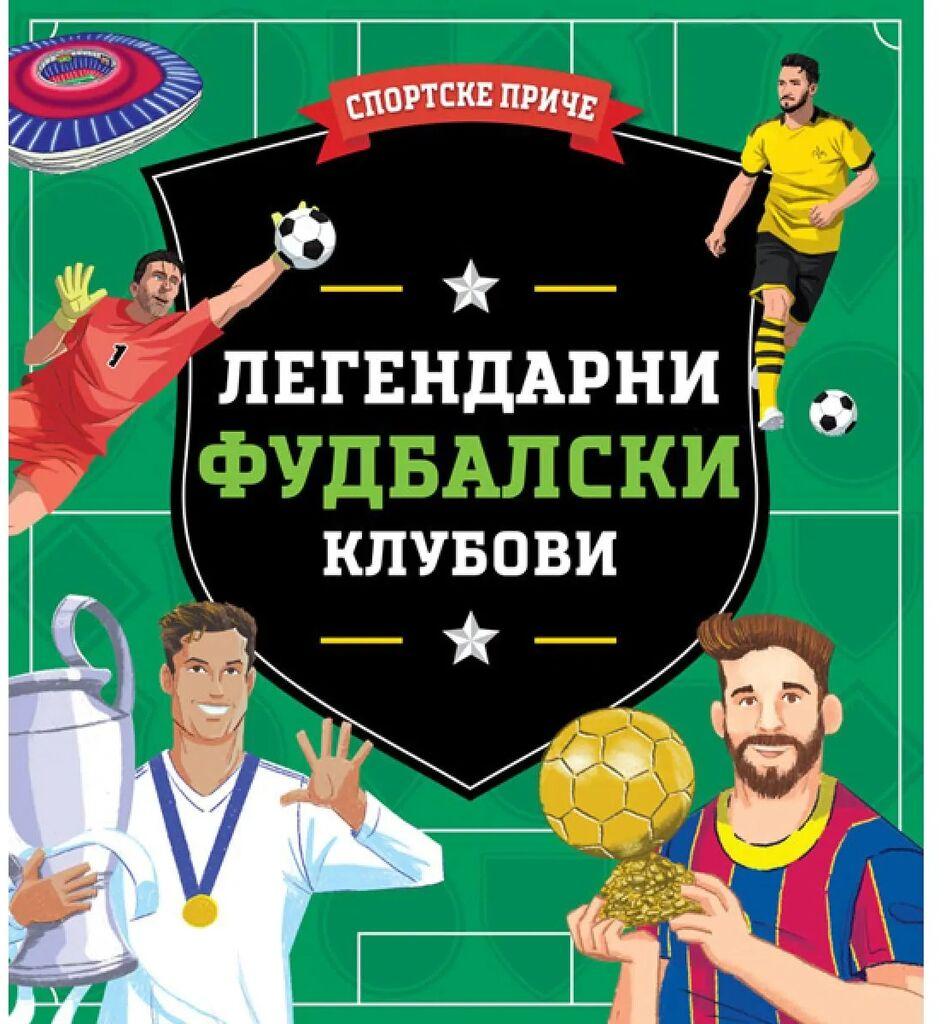 Sportske priče: legendarni fudbalski klubovi
