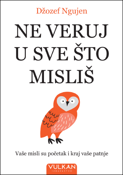 Ne vjeruj svemu što misliš.