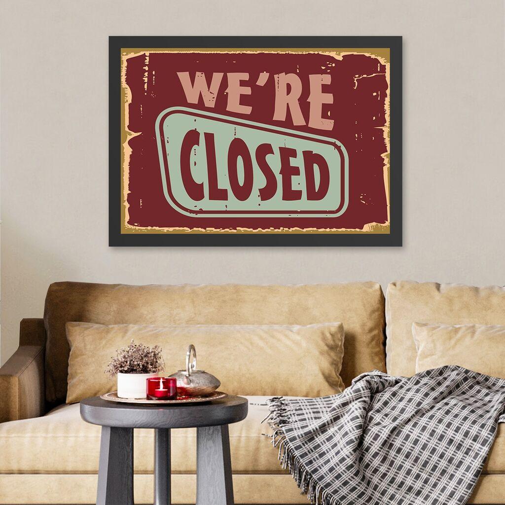 Wallity Uramljena slika We're Closed, 55x75 cm