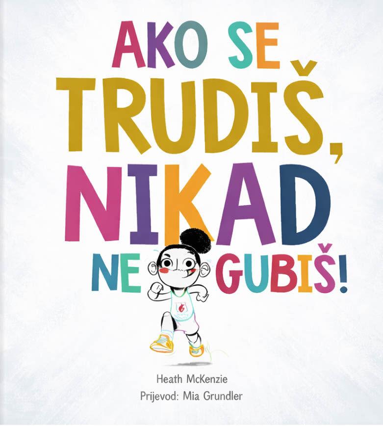 Ako se trudiš, nikad ne gubiš!