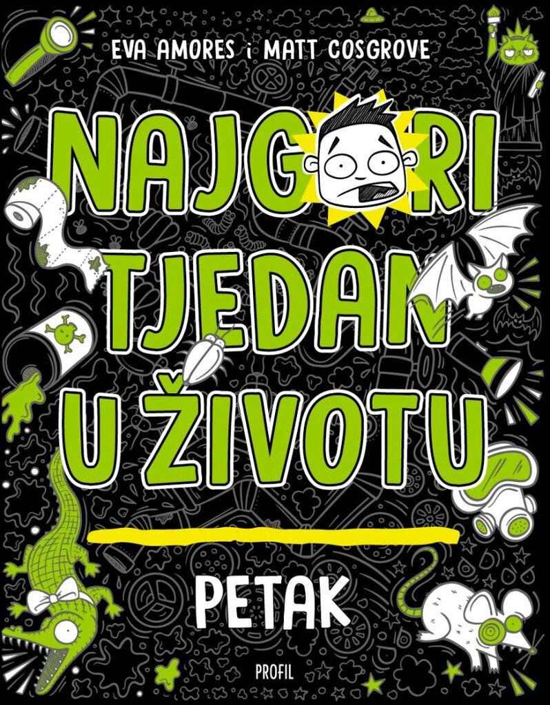 Najgori tjedan u životu - petak