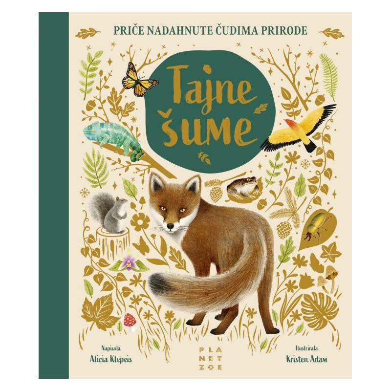 Tajne šume: priče nadahnute čudima prirode