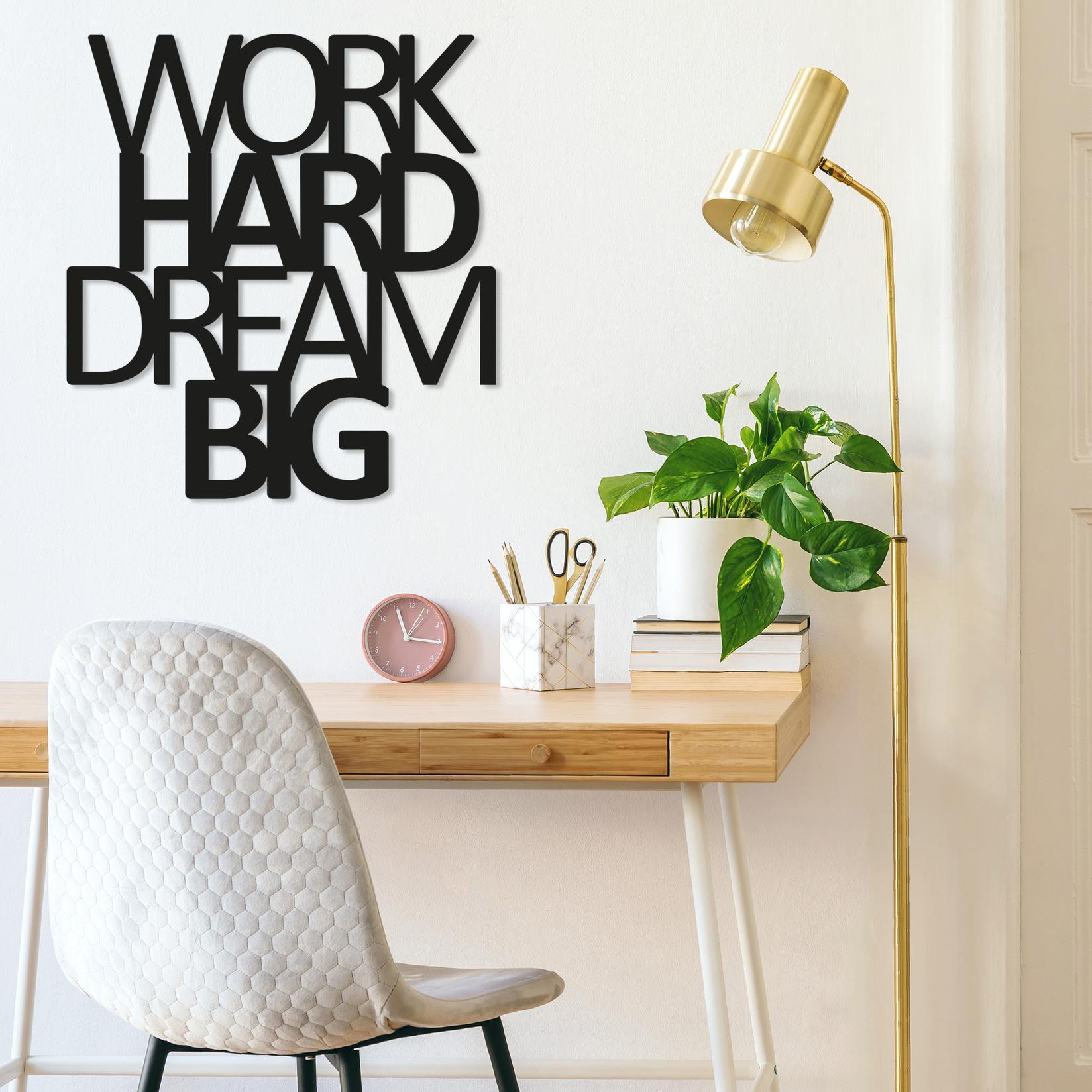 Wallity Zidna dekoracija Work Hard Dream Big, 65x70 cm, 1,5 mm, Crna