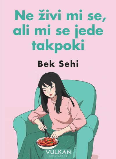 Ne osjećam se kao da živim, ali volim jesti takpoki.